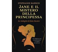 Libri Stephanie Barron - Jane E Il Mistero Della Principessa. Le Indagini Di Jan