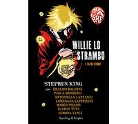 Libri Stephen King / Eraldo Baldini / Paola Barbato - Willie Lo Strambo E Altre
