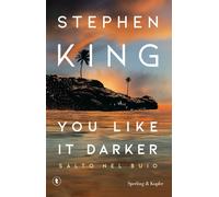 Libri Stephen King - You Like It Darker. Salto Nel Buio
