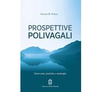 Libri Stephen Porges W. - Prospettive Polivagali. Interventi, Pratiche E Strateg