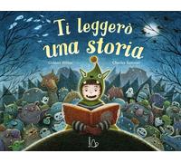 Libri Sterer Gideon - Ti Leggero Una Storia