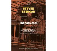 Libri Stergar Steven - I Negoziatori. L'azione Dei Gesuiti Nel Campo Della Cultu