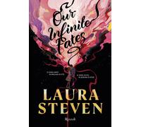 Libri Steven Laura - Our Infinite Fates