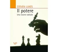 Libri Steven Lukes - Il potere. Una visione radicale - 2006