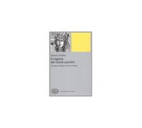 Libri Steven Nadler - Il Migliore Dei Mondi Possibili. Una Storia Di Filosofi, D