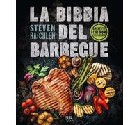 La bibbia del barbecue. Ediz. a colori