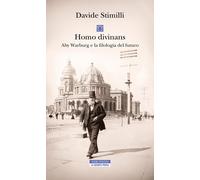 Libri Stimilli Davide - Homo Divinans. Aby Warburg E La Filologia Del Futuro