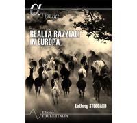 Libri Stoddard Lothrop - Realta Razziali In Europa. Ediz. Integrale