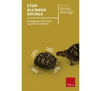 Libri Stop All'ansia Sociale. Strategie Per Affrontare E Gestire La Timidezza