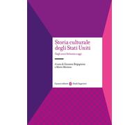 Libri Storia Culturale Degli Stati Uniti. Dagli Anni Settanta A Oggi