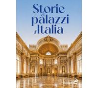 Libri Storie Di Palazzi D'italia. Ediz. Illustrata