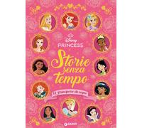 Libri Storie Senza Tempo. 12 Principesse Da Sogno. Disney Princess. Ediz. A Colo