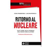 Libri Stramentinoli Elena / Luigi Mastropaolo - Ritorno Al Nucleare. Soldi, Guer