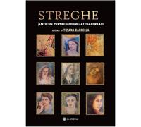 Libri Streghe. Antiche Persecuzioni. Attuali Reati