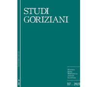 Libri Studi Goriziani. Rivista Della Biblioteca Statale Isontina. Ediz. Italiana