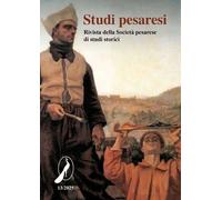 Libri Studi Pesaresi. Rivista Della Societa Pesarese Di Studi Storici (2025) #13