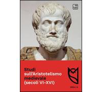 Libri Studi Sull'aristotelismo Medievale (Secoli VI-XVI) (2024). Ediz. Multiling