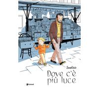 Libri Sualzo - Dove c'è più luce - 2023 (Prospero's books)