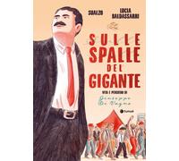 Sulle spalle del gigante. Vita e pensiero di Giuseppe Di Vagno