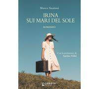 Libri Suatoni Marco - Irina Sui Mari Del Sole