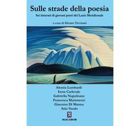 Libri Sulle Strade Della Poesia. Sei Itinerari Di Giovani Poeti Del Lazio Meridi