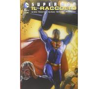 Il raccolto. Superman - Kelly Joe