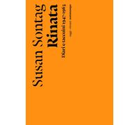 Libri Susan Sontag - Rinata. Diari E Taccuini 1947-1963