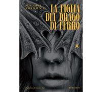Libri Susanna Bini - La figlia del drago di ferro - 2024