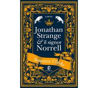 Libri Susanna Clarke - Jonathan Strange & Il Signor Norrell