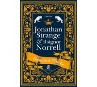 Jonathan Strange & il Signor Norrell - Clarke Susanna