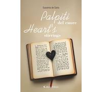 Libri Susanna De Sario - Palpiti Del Cuore-Heart's Stirrings. Ediz. Bilingue