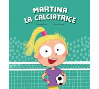 Libri Susanna Isern - Martina La Calciatrice