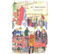 Libri Susanna Mattiangeli - Al Mercato. Ediz. A Colori