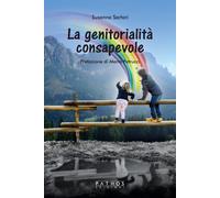 Libri Susanna Sartori - La genitorialità consapevole - 2021