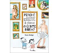 Perché l'arte è piena di gente nuda?