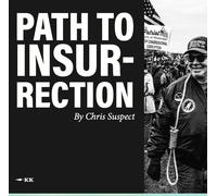 Libri Suspect Chris / Bourg Jim - Path To Insurrection