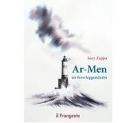 Libri Susy Zappa - Ar-Men. Un faro leggendario - 2022