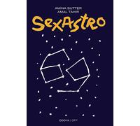 Libri Sutter Amina / Tahir Amal - Sexastro. Cosa Dicono Gli Astri Della Nostra S