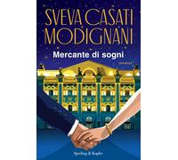 Libri Sveva Casati Modignani - Mercante Di Sogni