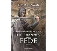 La tirannia della fede. Empire of the wolf (Vol. 2)