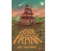 Libri Synclaire Kay - House Of Frank. Ediz. Italiana