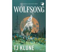 Libri T.J. Klune - Wolfsong - 2023 (Oscar fantastica)