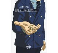 Andrea Pau – Il t3rzo piano – 2017