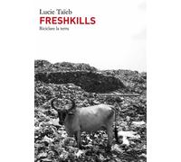 Libri TaÃ¯eb Lucie - Freshkills. Riciclare La Terra