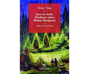 Libri TaÃ¯eb Olivier - Jeux Et Recits D'enfance Selon Walter Benjamin