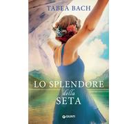 Libri Tabea Bach - Lo splendore della seta - 2023 (A)