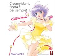 Libri Takada Akemi - Creamy Mami. Finora E Per Sempre