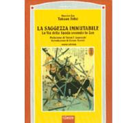 Libri Takuan Sôhô - La Saggezza Immutabile. La Via Della Spada Secondo Lo Zen