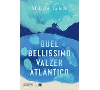 Libri Tallack Malachy - Quel Bellissimo Valzer Atlantico
