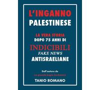 Libri Tanio Romano - L'inganno palestinese - 2022
